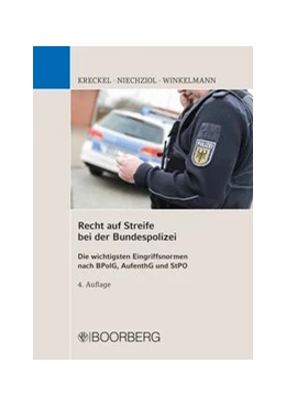 Abbildung von Kreckel / Niechziol | Recht auf Streife bei der Bundespolizei | 4. Auflage | 2018 | beck-shop.de