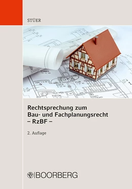 Abbildung von Hoppe / Stüer | Rechtsprechung zum Bau- und Fachplanungsrecht - RzBF - | 2. Auflage | 2019 | beck-shop.de