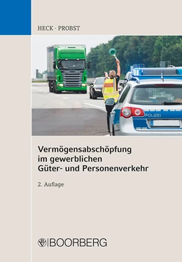 Abbildung von Heck / Probst | Vermögensabschöpfung im gewerblichen Güter- und Personenverkehr | 2. Auflage | 2018 | beck-shop.de