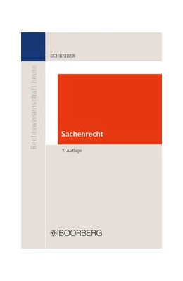 Abbildung von Schreiber | Sachenrecht | 7. Auflage | 2018 | beck-shop.de