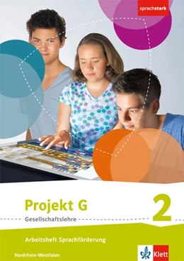 Abbildung von Projekt G Gesellschaftslehre 2. Arbeitsheft Sprachförderung Klasse 7/8. Ausgabe Nordrhein-Westfalen | 1. Auflage | 2018 | beck-shop.de