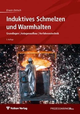 Abbildung von Dötsch | Induktives Schmelzen und Warmhalten | 3. Auflage | 2018 | beck-shop.de