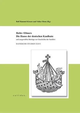 Abbildung von Hammel-Kiesow / Henn | Detlev Ellmers - Die Hanse der deutschen Kaufleute | 1. Auflage | 2018 | beck-shop.de
