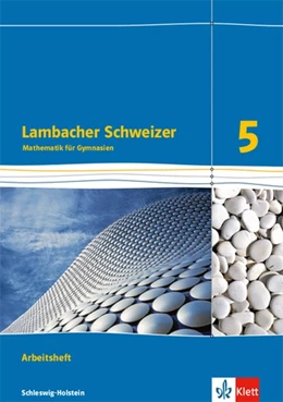 Abbildung von Lambacher Schweizer Mathematik 5. Arbeitsheft plus Lösungsheft. Schleswig-Holstein | 1. Auflage | 2018 | beck-shop.de