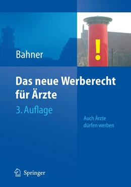 Abbildung von Bahner | Das neue Werberecht für Ärzte | 3. Auflage | 2024 | beck-shop.de