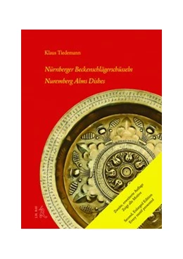 Abbildung von Tiedemann | Nürnberger Beckenschlägerschüsseln | 2. Auflage | 2018 | beck-shop.de