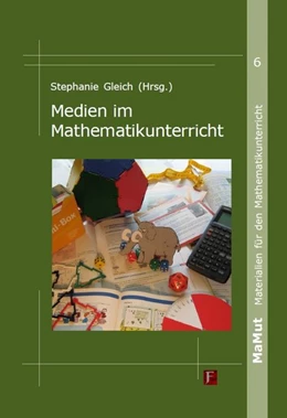Abbildung von Gleich | Medien im Mathematikunterricht | 1. Auflage | 2018 | beck-shop.de