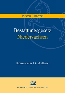Abbildung von Barthel | Bestattungsgesetz Niedersachsen | 4. Auflage | 2018 | beck-shop.de