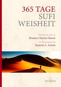 Abbildung von Inayat Khan / Sufi Ruhaniat Deutschland e. V. | 365 Tage Sufi-Weisheit | 1. Auflage | 2018 | beck-shop.de