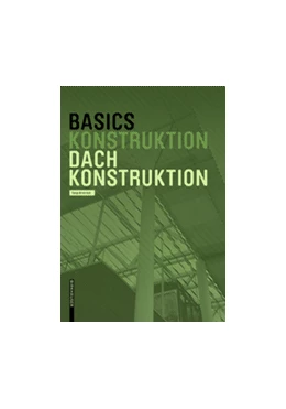 Abbildung von Brotrück | Basics Dachkonstruktion | 1. Auflage | 2018 | beck-shop.de