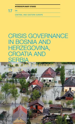 Abbildung von Dzihic / Solska | Crisis Governance in Bosnia and Herzegovina, Croatia and Serbia | 1. Auflage | 2018 | beck-shop.de