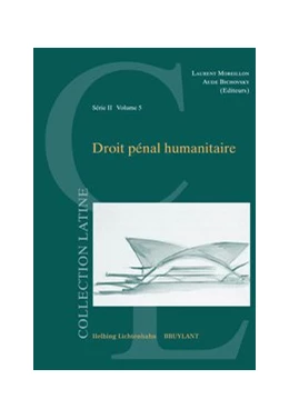 Abbildung von Moreillon / Bichovsky | Droit pénal humanitaire | 2. Auflage | 2009 | Volume 5 | beck-shop.de