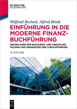 Abbildung von Bechtel / Brink | Einführung in die moderne Finanzbuchführung | 12. Auflage | 2018 | beck-shop.de