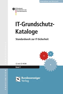 Abbildung von BSI - Bundesamt für Sicherheit in der Informationstechnik | IT-Grundschutz-Kataloge | 1. Auflage | 2016 | beck-shop.de