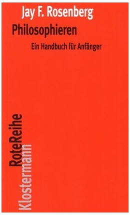 Abbildung von Rosenberg | Philosophieren | 6. Auflage | 2009 | 18 | beck-shop.de