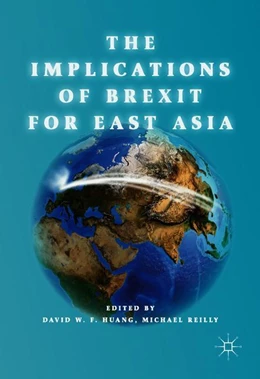 Abbildung von Huang / Reilly | The Implications of Brexit for East Asia | 1. Auflage | 2018 | beck-shop.de
