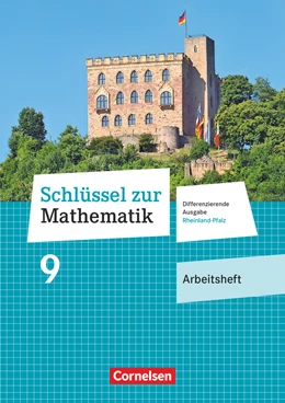 Abbildung von Schlüssel zur Mathematik 9. Schuljahr - Differenzierende Ausgabe Rheinland-Pfalz - Arbeitsheft mit Online-Lösungen | 1. Auflage | 2018 | beck-shop.de