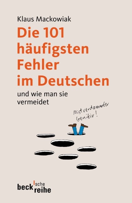 Cover: Mackowiak, Klaus, Die 101 häufigsten Fehler im Deutschen