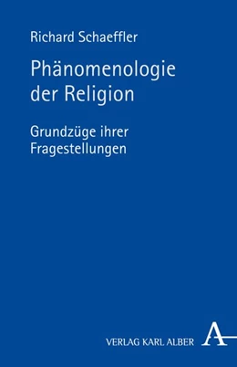 Abbildung von Schaeffler | Phänomenologie der Religion | 1. Auflage | 2018 | beck-shop.de
