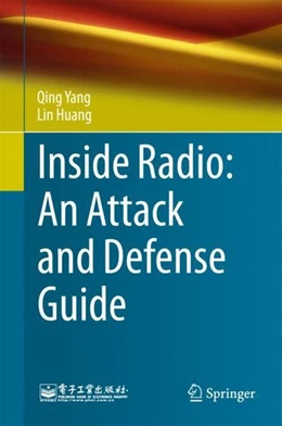 Abbildung von Yang / Huang | Inside Radio: An Attack and Defense Guide | 1. Auflage | 2018 | beck-shop.de