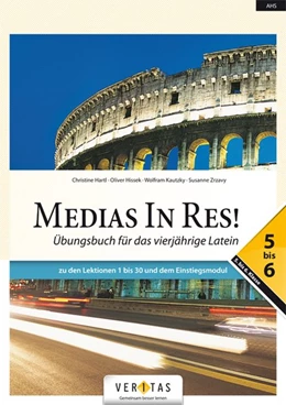 Abbildung von Hartl / Hissek | Medias in res! AHS: 5. bis 6. Klasse - Übungsbuch für das vierjährige Latein | 1. Auflage | 2018 | beck-shop.de