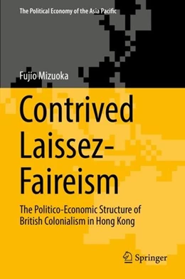 Abbildung von Mizuoka | Contrived Laissez-Faireism | 1. Auflage | 2018 | beck-shop.de