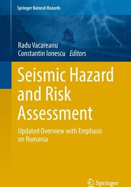 Abbildung von Vacareanu / Ionescu | Seismic Hazard and Risk Assessment | 1. Auflage | 2018 | beck-shop.de