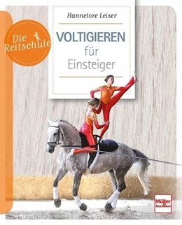 Abbildung von Leiser | Voltigieren für Einsteiger | 1. Auflage | 2018 | beck-shop.de