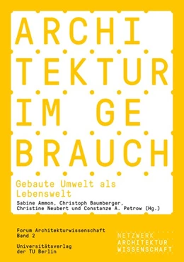 Abbildung von Ammon / Baumberger | Architektur im Gebrauch | 1. Auflage | 2018 | beck-shop.de