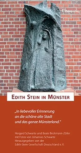 Abbildung von Schwarte / Beckmann-Zöller | Edith Stein in Münster | 1. Auflage | 2018 | beck-shop.de
