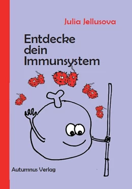 Abbildung von Jellusova | Entdecke dein Immunsystem | 1. Auflage | 2018 | beck-shop.de