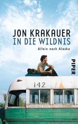 Abbildung von Krakauer | In die Wildnis | 1. Auflage | 2007 | beck-shop.de