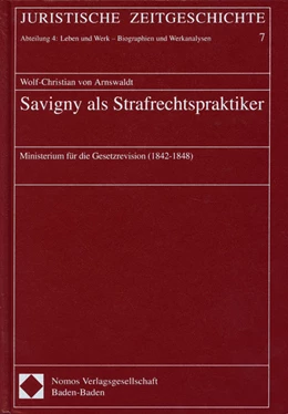 Abbildung von Arnswaldt | Savigny als Strafrechtspraktiker | 1. Auflage | 2003 | 7 | beck-shop.de