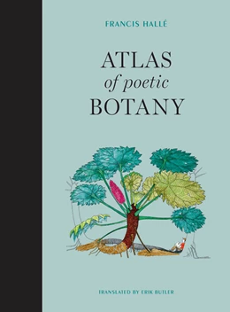 Abbildung von Hallé | Atlas of Poetic Botany | 1. Auflage | 2018 | beck-shop.de
