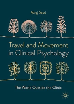 Abbildung von Desai | Travel and Movement in Clinical Psychology | 1. Auflage | 2018 | beck-shop.de