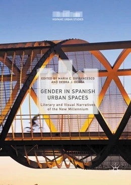 Abbildung von Difrancesco / Ochoa | Gender in Spanish Urban Spaces | 1. Auflage | 2018 | beck-shop.de