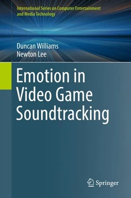 Abbildung von Williams / Lee | Emotion in Video Game Soundtracking | 1. Auflage | 2018 | beck-shop.de