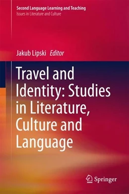 Abbildung von Lipski | Travel and Identity: Studies in Literature, Culture and Language | 1. Auflage | 2018 | beck-shop.de