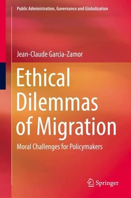 Abbildung von Garcia-Zamor | Ethical Dilemmas of Migration | 1. Auflage | 2018 | beck-shop.de