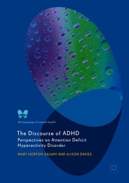 Abbildung von Horton-Salway / Davies | The Discourse of ADHD | 1. Auflage | 2018 | beck-shop.de