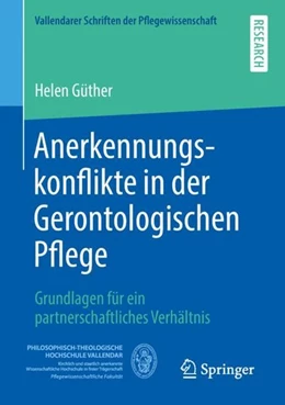 Abbildung von Güther | Anerkennungskonflikte in der Gerontologischen Pflege | 1. Auflage | 2018 | beck-shop.de