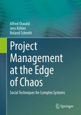 Abbildung von Oswald / Köhler | Project Management at the Edge of Chaos | 1. Auflage | 2018 | beck-shop.de