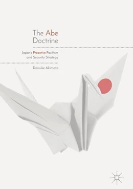 Abbildung von Akimoto | The Abe Doctrine | 1. Auflage | 2018 | beck-shop.de