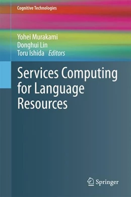 Abbildung von Murakami / Lin | Services Computing for Language Resources | 1. Auflage | 2018 | beck-shop.de