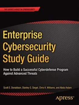 Abbildung von Donaldson / Siegel | Enterprise Cybersecurity Study Guide | 1. Auflage | 2018 | beck-shop.de
