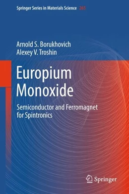 Abbildung von Borukhovich / Troshin | Europium Monoxide | 1. Auflage | 2018 | beck-shop.de