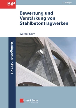Abbildung von Seim | Bewertung und Verstärkung von Stahlbetontragwerken | 2. Auflage | 2018 | beck-shop.de