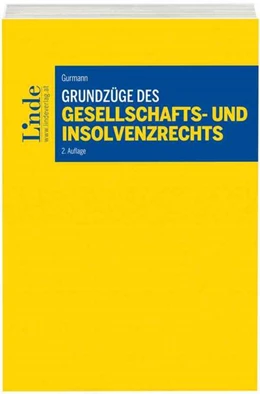 Abbildung von Gurmann | Grundzüge des Gesellschafts- und Insolvenzrechts | 2. Auflage | 2018 | beck-shop.de