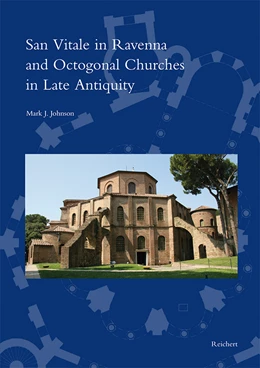 Abbildung von Johnson | San Vitale in Ravenna and Octogonal Churches in Late Antiquity | 1. Auflage | 2018 | beck-shop.de