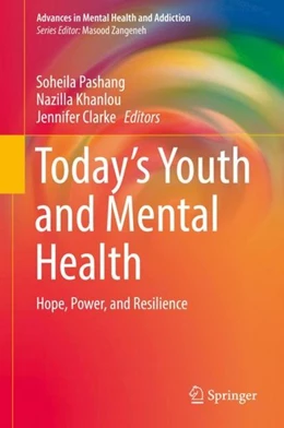 Abbildung von Pashang / Khanlou | Today's Youth and Mental Health | 1. Auflage | 2018 | beck-shop.de